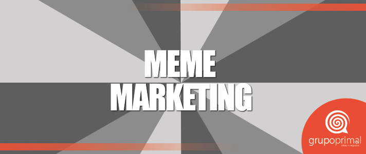 Meme marketing y cómo las marcas buscan contenido viral